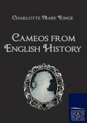 Cameos From English History
