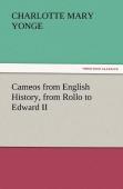 Cameos From English History, From Rollo To Edward Ii