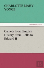 Cameos From English History, From Rollo To Edward Ii