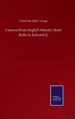 Bertrand.pt - Cameos From English History, From Rollo To Edward Ii.