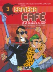 Caméra Café T.3 ; Ça Va Déchirer Ce Soir