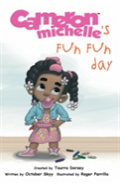 Cameron Michelle''S Fun Fun Day