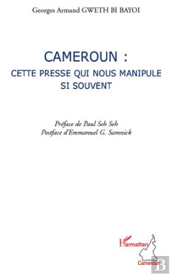 Bertrand.pt - Cameroun : Cette Presse Qui Nous Manipule Si Souvent