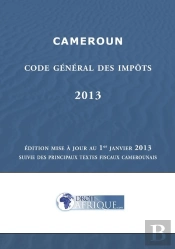 Cameroun - Code General Des Impots 2013