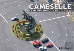 Bertrand.pt - Cameselle. Crónica Fotográfica De Vigo (1975-2005)