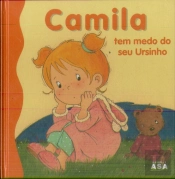 Camila tem medo do seu Ursinho