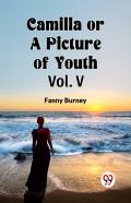 Camilla Or A Picture Of Youth Vol. V