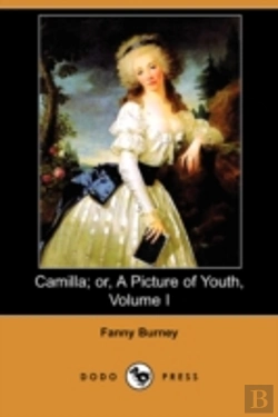 Bertrand.pt - Camilla; Or, A Picture Of Youth, Volume I (Dodo Press)