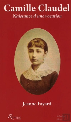 Bertrand.pt - Camille Claudel. Naissance D'Une Vocation