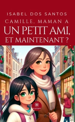 Bertrand.pt - Camille, Maman A Un Petit Ami, Et Maintenant ?