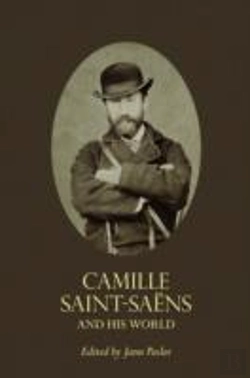 Bertrand.pt - Camille Saint-Saens And His World