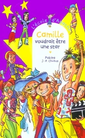 Camille Voudrait Être Une Star