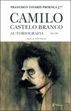 Bertrand.pt - Camilo Castelo Branco - Autobiografia 1825-1890