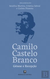 Camilo Castelo Branco - Génese e Recepção