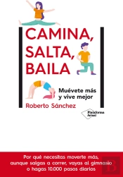 Camina, Salta, Baila