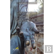 Caminando Hacia La Santidad