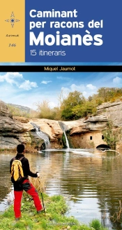 Caminant Per Racons De Moianes:15 Itineraris