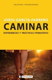 Caminar. Experiencias Y Prácticas Formativas