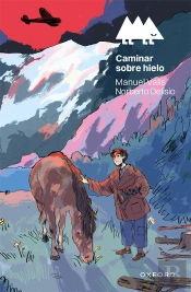 Caminar Sobre Hielo (+12 Años) (Erizonte)