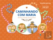 Caminhando Com Maria