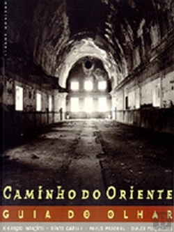 Bertrand.pt - Caminho do Oriente - Guia do Olhar - Fotografias da Zona Oriental de Lisboa