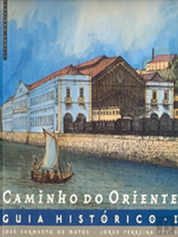 Bertrand.pt - Caminho do Oriente - Guia Histórico I