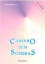 Caminho Sem Sombras