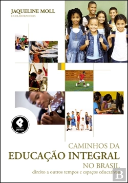 Bertrand.pt - Caminhos da Educação Integral no Brasil
