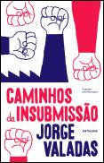 Caminhos da Insubmissão