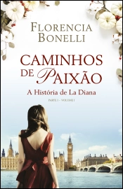 Caminhos de Paixão - Parte I - volume I