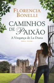 Caminhos de Paixão - Parte II - Volume I