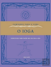 Caminhos Para a Cura - O Ioga
