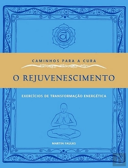 Bertrand.pt - Caminhos Para a Cura - O Rejuvenescimento