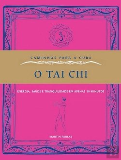 Bertrand.pt - Caminhos Para a Cura - O Tai Chi