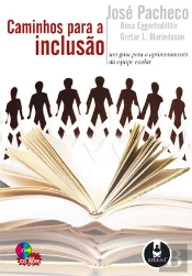 Caminhos para a Inclusão - Um Guia para o Aprimoramento da Equipe Escolar (Inclui Cd-Rom)