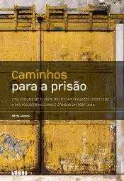 Caminhos para a Prisão
