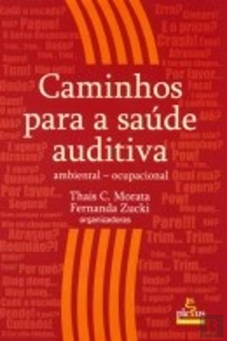 Bertrand.pt - Caminhos para a Saúde Auditiva: Ambiental - Ocupacional