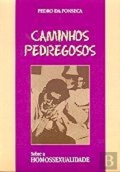 Caminhos Pedregosos - Sobre a Homossexualidade