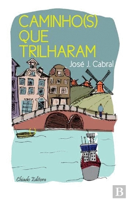Bertrand.pt - Caminho(s) que Trilharam
