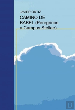 Bertrand.pt - Camino De Babel (Peregrinos A Campus Stellae)