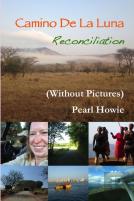 Camino De La Luna - Reconciliation (Without Pictures)