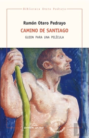 Camino De Santiago. Guion Para Una Pelicula