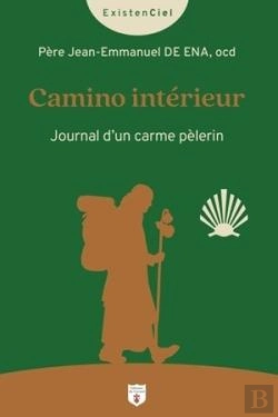 Bertrand.pt - Camino Intérieur : Journal D'Un Carme Pèlerin