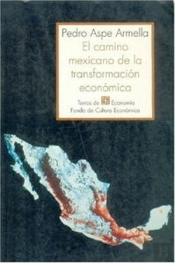Bertrand.pt - Camino Mexicano De La Transformacion Economica, El 