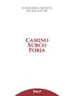 Camino, Surco, Forja (Tela Sobrecubierta)