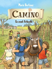 Camino Tome 2 : En Avant Gribouille !