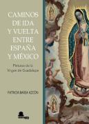 Caminos De Ida Y Vuelta Entre España Y México