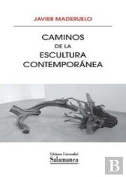 Caminos De La Escultura Contemporánea