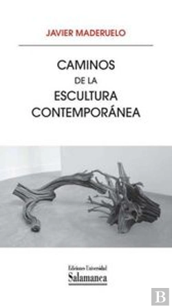 Bertrand.pt - Caminos De La Escultura Contemporánea