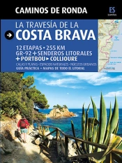 Caminos De Ronda, La Travesía De La Costa Brava